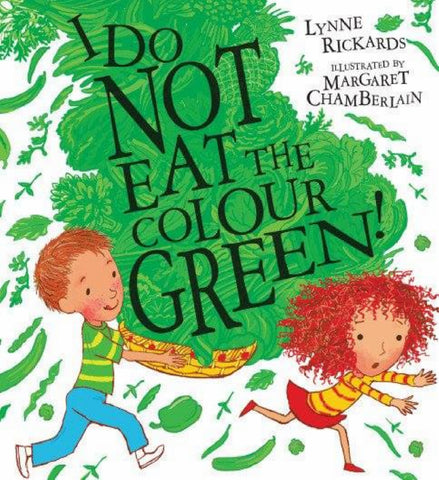 I Do Not Eat The Colour Green!