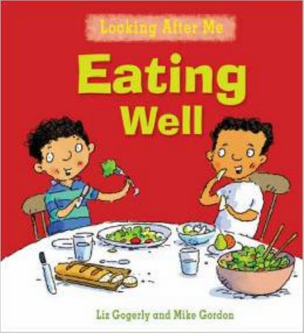 Looking After Me - Eating Well (Paperback)