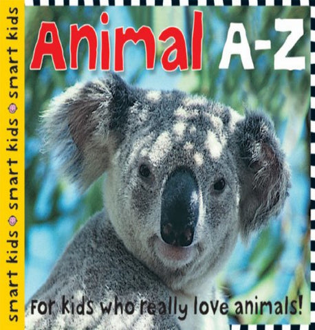 Smart Kids: Animal A-Z (First Reference) - Hardback