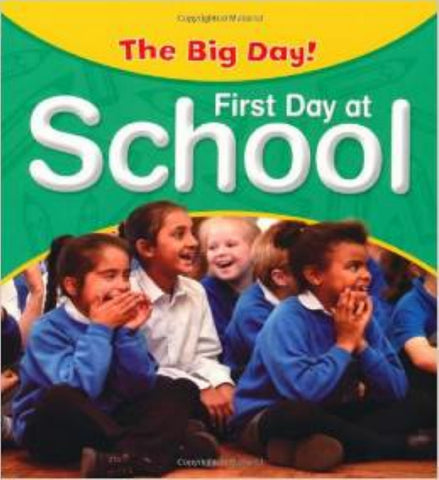 First Day At School (The Big Day) - Paperback