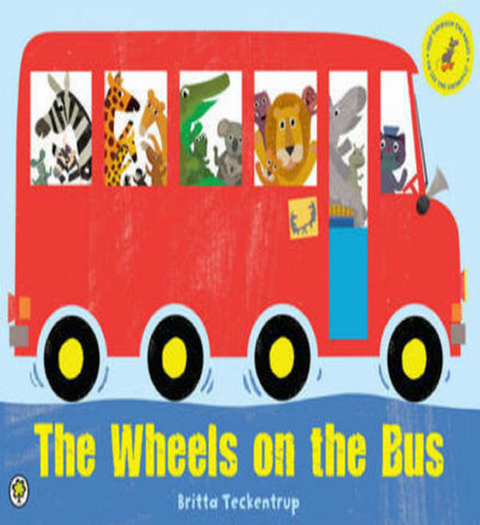 The Wheels On The Bus: A Sing-Along Sound
