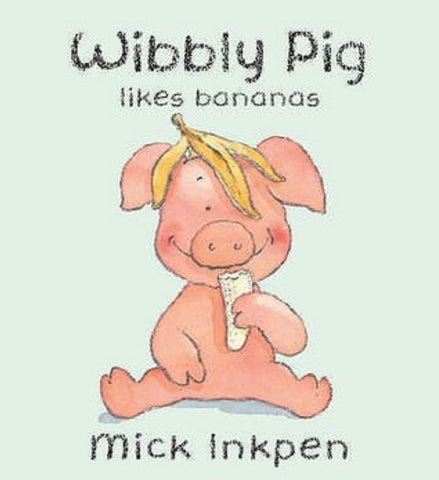 Wibbly Pig Likes Bananas (Board Book)