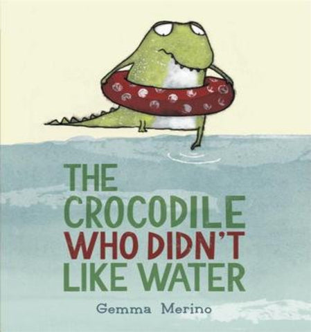 The Crocodile Who Didn't Like Water