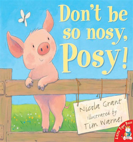 Don't be so Nosy Posy by Nicola Grant