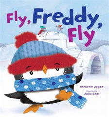 Fly, Freddy, Fly by Melanie Joyce