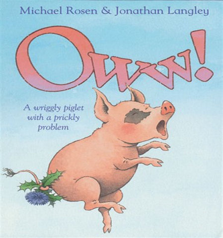 Oww - A wriggly piglet with a prickly problem