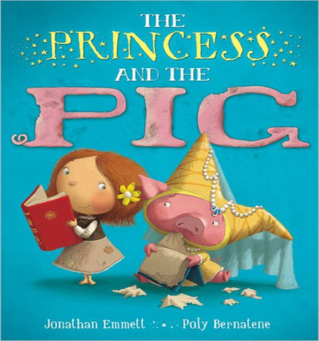 The Princess and the Pig by Jonathan Emmett