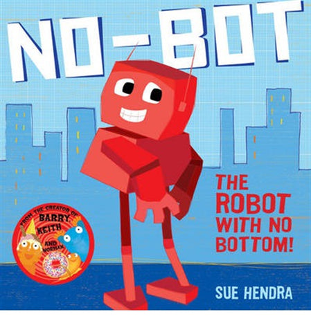 No-Bot - The Robot with No Bottom