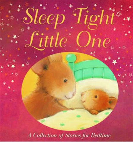 Sleep Tight Little One (Hardback padded)