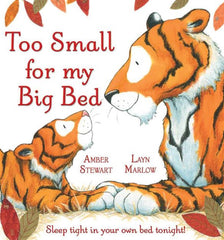 Too Small for my Big Bed (Hardback)