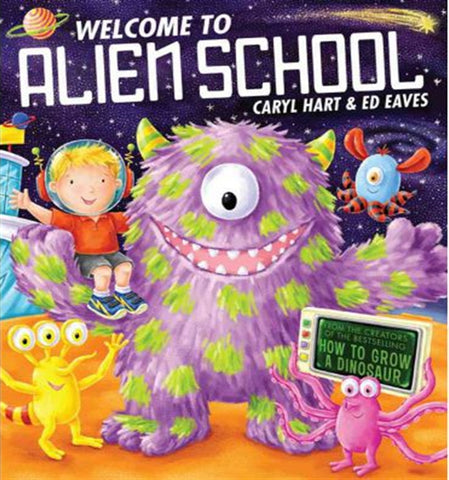 Welcome to Alien School by Caryl Hart